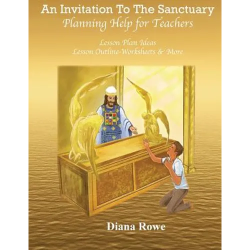 An Invitation To The Sanctuary: Planning Help for Teachers