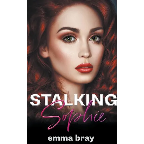 Stalking Sophie