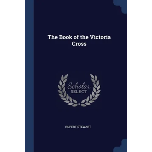 The Book of the Victoria Cross