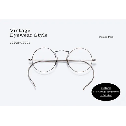 Vintage Eyewear Style: 1920s-1990s