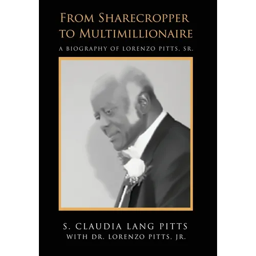 From Sharecropper to Multimillionaire