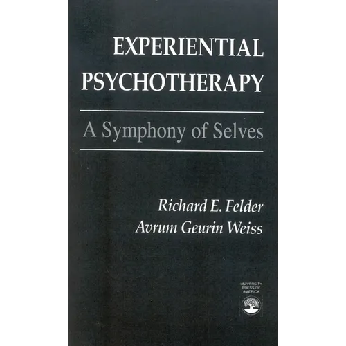 Experiential Psychotherapy: A Symphony of Selves