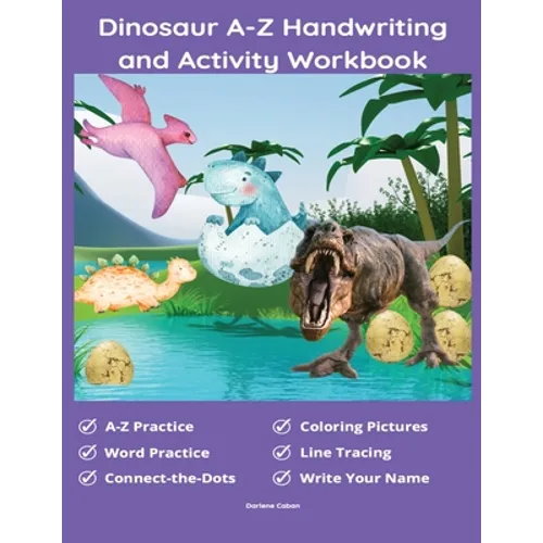 Dinosaur A-Z Handwriting And Activity Workbook