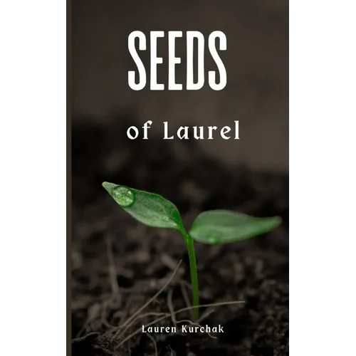 Seeds of Laurel