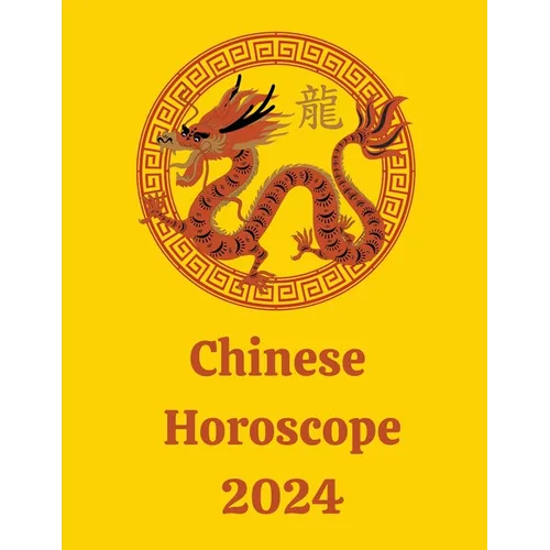 Chinese Horoscope 2024
