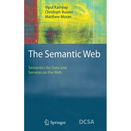 The Semantic Web: Semantics for Data and Services on the Web