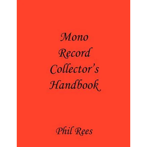 Mono Record Collector's Handbook