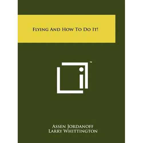 Flying And How To Do It!