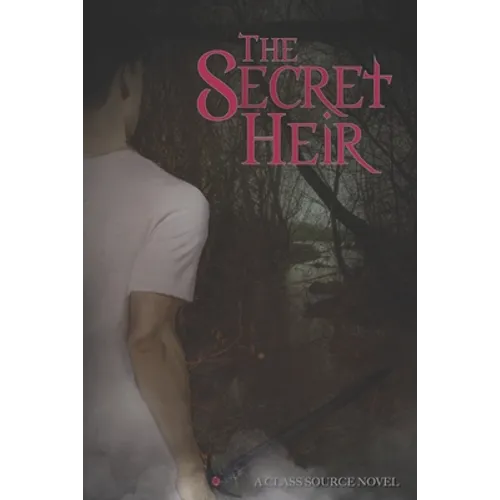 The Secret Heir: A Class Source Novel
