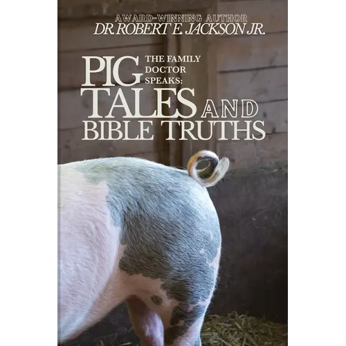 Pig Tales and Bible Truths