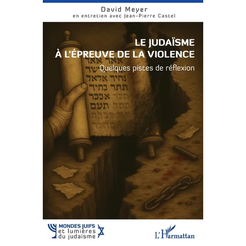 Le judaïsme à l'épreuve de la violence: Quelques pistes de réflexion