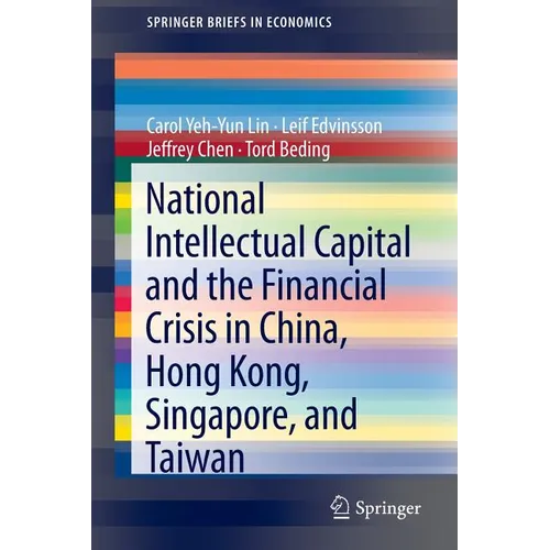 National Intellectual Capital and the Financial Crisis in China, Hong Kong, Singapore, and Taiwan