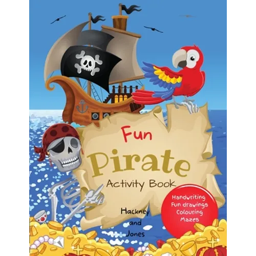 Fun Pirate Activity Book: Perfect pirates present that will keep your kids entertained for hours! Activities include drawing, colouring, word se