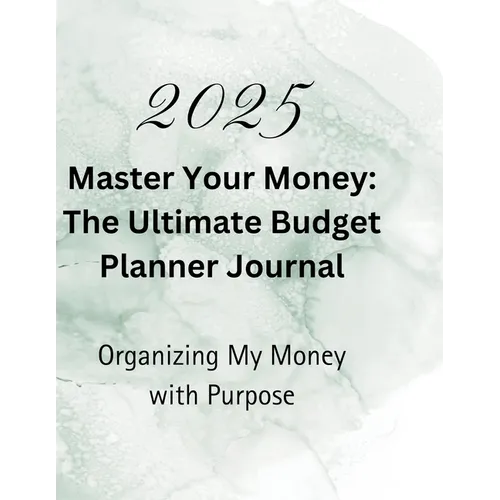 Master Your Money: The Ultimate Budget Planner Journal