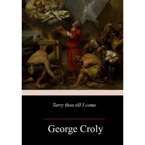 Tarry Thou Till I Come