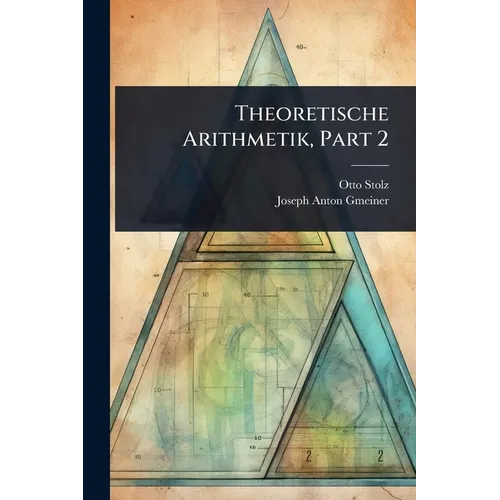 Theoretische Arithmetik, Part 2