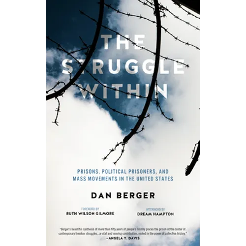 Struggle Within: Prisons, Political Prisoners, and Mass Movements in the United States