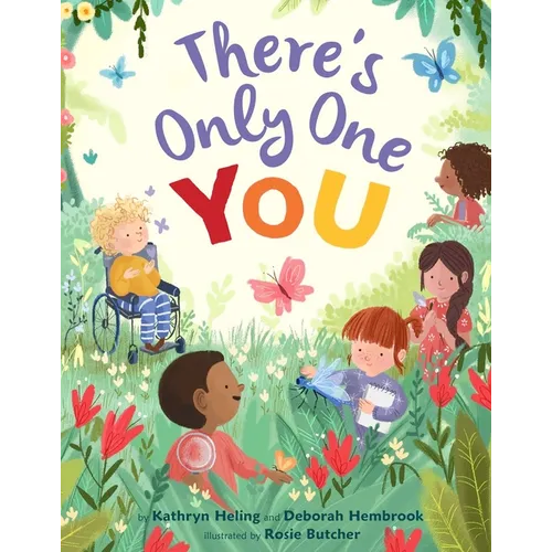 There's Only One You
