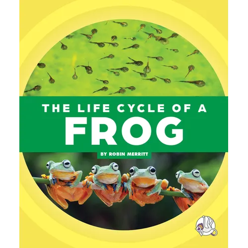 The Life Cycle of a Frog