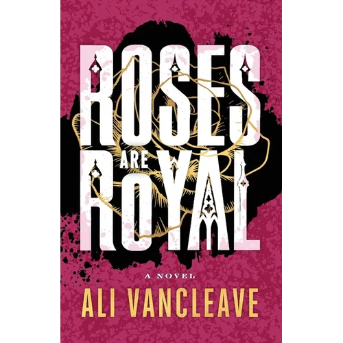 Roses are Royal