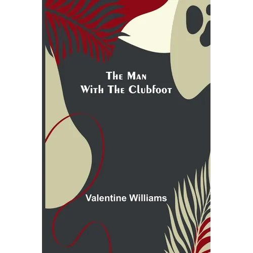 The Man with the Clubfoot