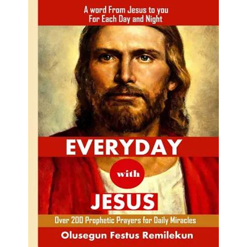 Everyday with Jesus: A word from Jesus to you for each Day and Night