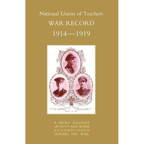 National Union of Teachers War Record 1914-1919