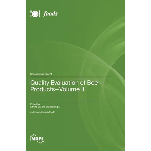 Quality Evaluation of Bee Products-Volume II
