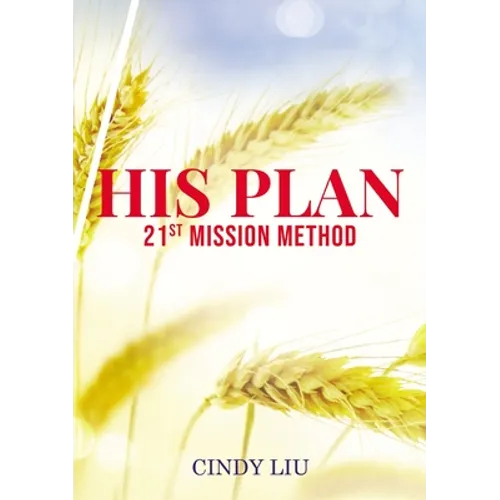 His Plan: 21st Mission Method