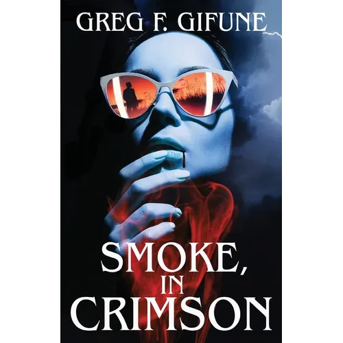 Smoke, in Crimson