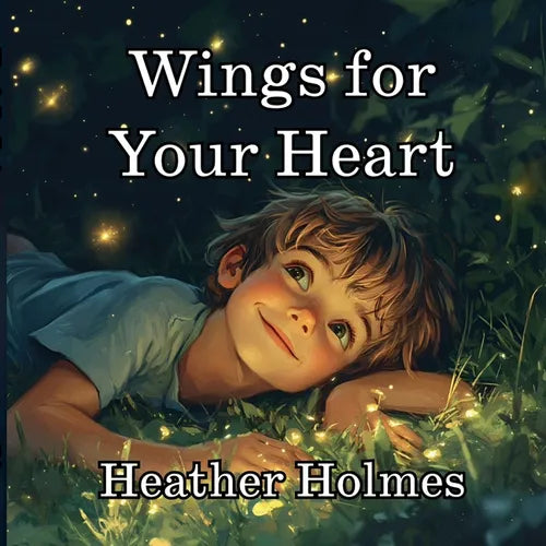 Wings for Your Heart
