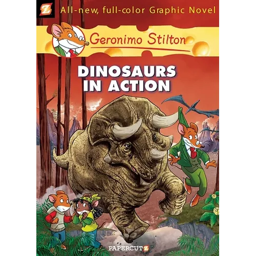 Geronimo Stilton Graphic Novels #7: Dinosaurs in Action!