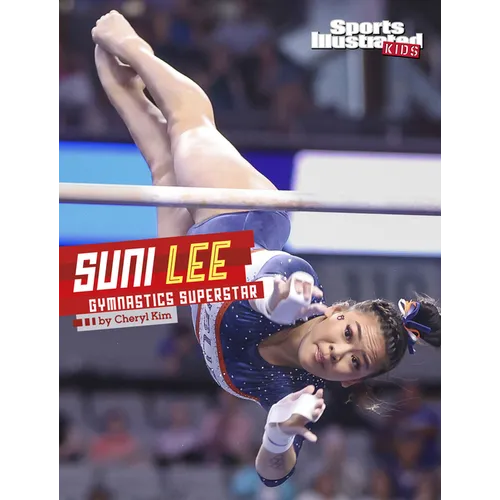 Suni Lee: Gymnastics Superstar