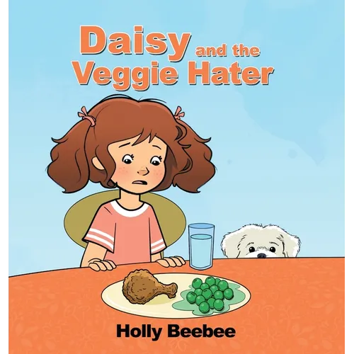 Daisy and the Veggie Hater