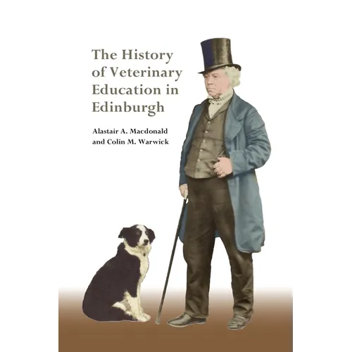The History of Veterinary Education in Edinburgh