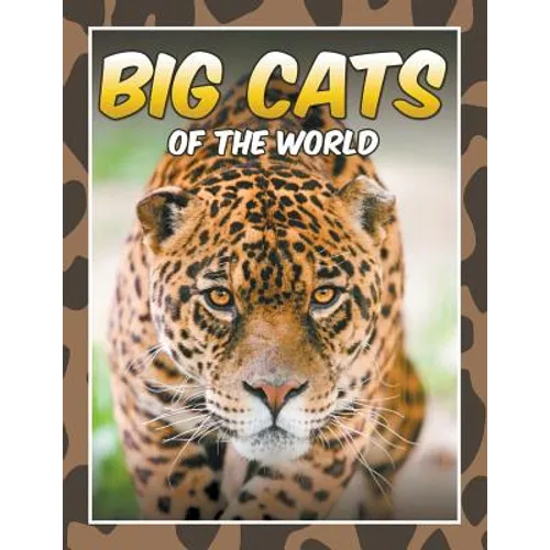 Big Cats of the World