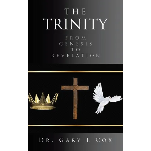 The Trinity: From Genesis to Revelation