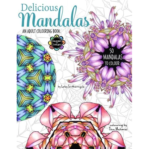 Delicious Mandalas - Mandala Coloring Book for Adults - Mandala Calm Coloring