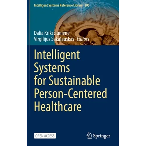 Intelligent Systems for Sustainable Person-Centered Healthcare