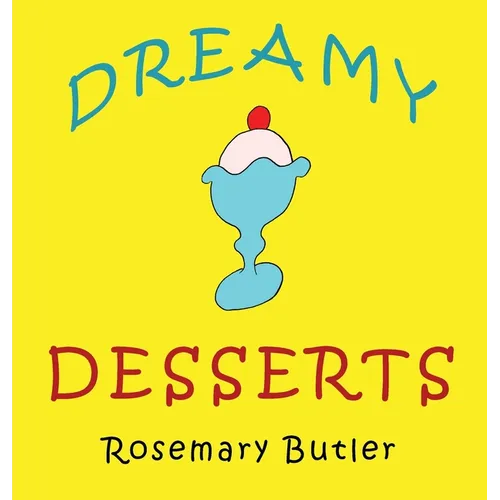 Dreamy Desserts