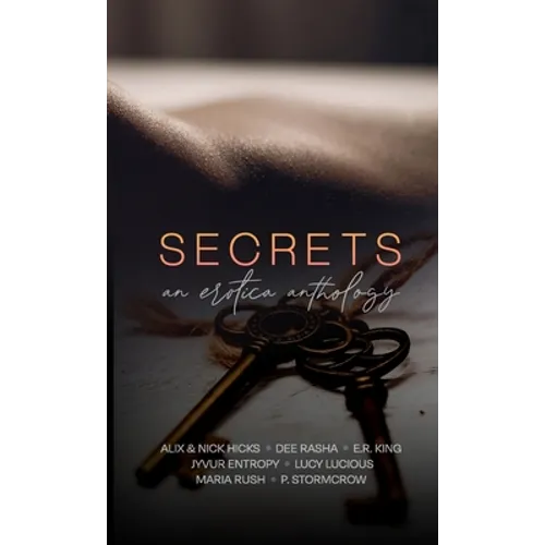 Secrets: An Erotic Anthology