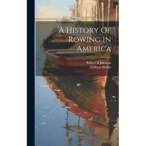 A History Of Rowing In America
