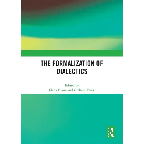 The Formalization of Dialectics