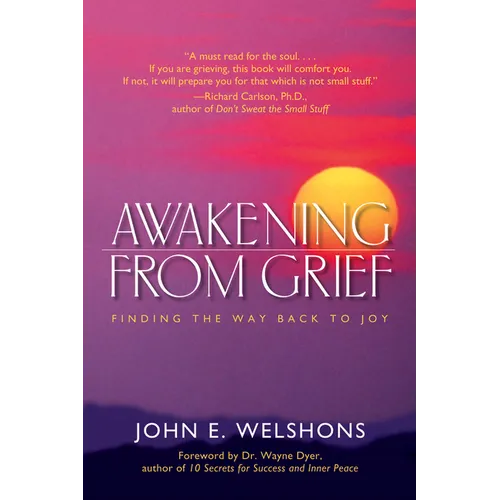 Awakening from Grief: Finding the Way Back to Joy