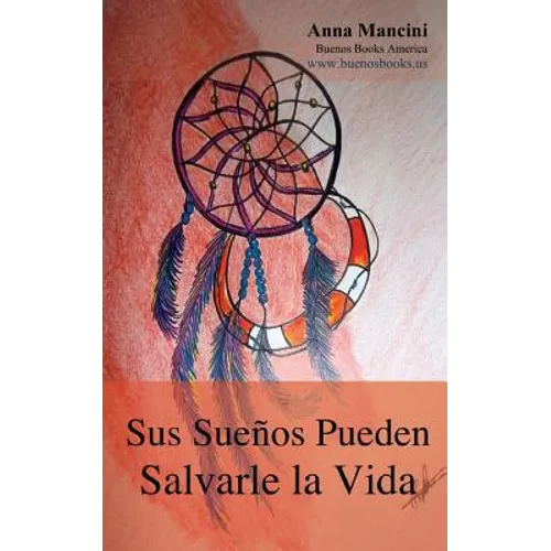 Sus Suenos Pueden Salvarle La Vida