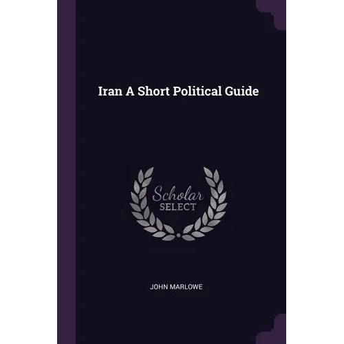 Iran A Short Political Guide