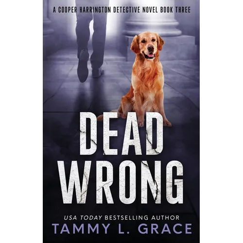 Dead Wrong: A Cooper Harrington Detective Novel