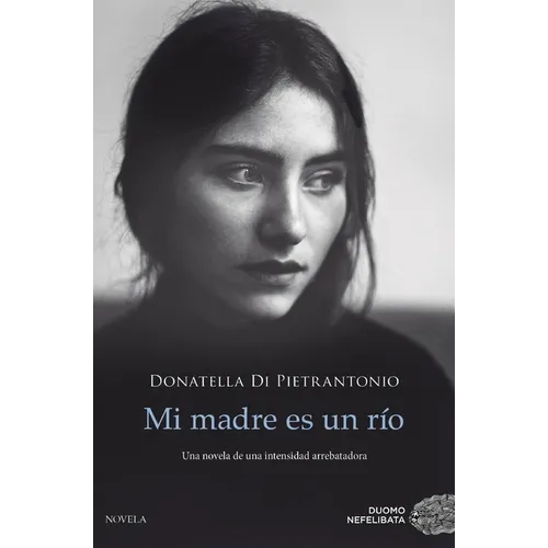Mi Madre Es Un Rio