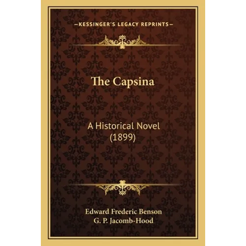 The Capsina: A Historical Novel (1899)