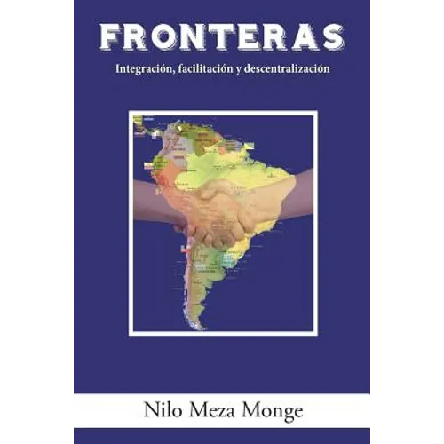 Fronteras: Integración, facilitación y descentralización